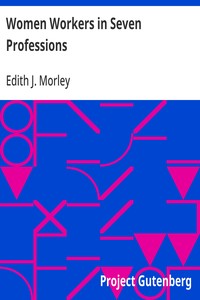 Cover of Women Workers in Seven Professions A Survey of Their Economic Conditions and Prospects — A Reader’s Guide