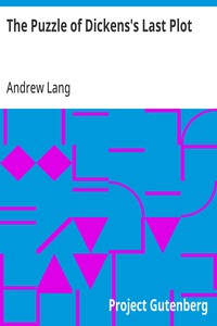 Cover of The Puzzle of Dickens's Last Plot — A Closer Reading