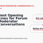 Best Opening Lines for Forum Moderator Conversations