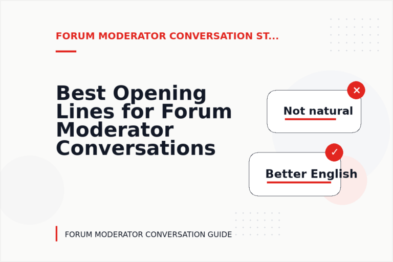 Best Opening Lines for Forum Moderator Conversations Best Opening Lines for Forum Moderator Conversations