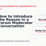 How to Introduce the Reason in a Forum Moderator Conversation
