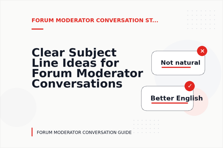 Clear Subject Line Ideas for Forum Moderator Conversations Clear Subject Line Ideas for Forum Moderator Conversations