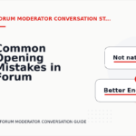 Common Opening Mistakes in Forum Moderator Conversations