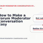 How to Make a Forum Moderator Conversation Easy to Understand