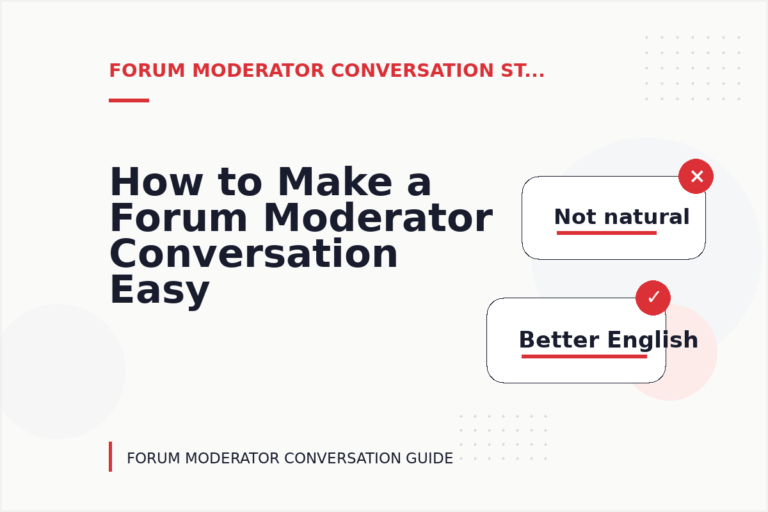 How to Make a Forum Moderator Conversation Easy to Understand