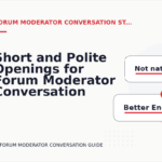 Short and Polite Openings for Forum Moderator Conversation English