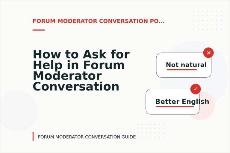 How to Ask for Help in Forum Moderator Conversation English How to Ask for Help in Forum Moderator Conversation English