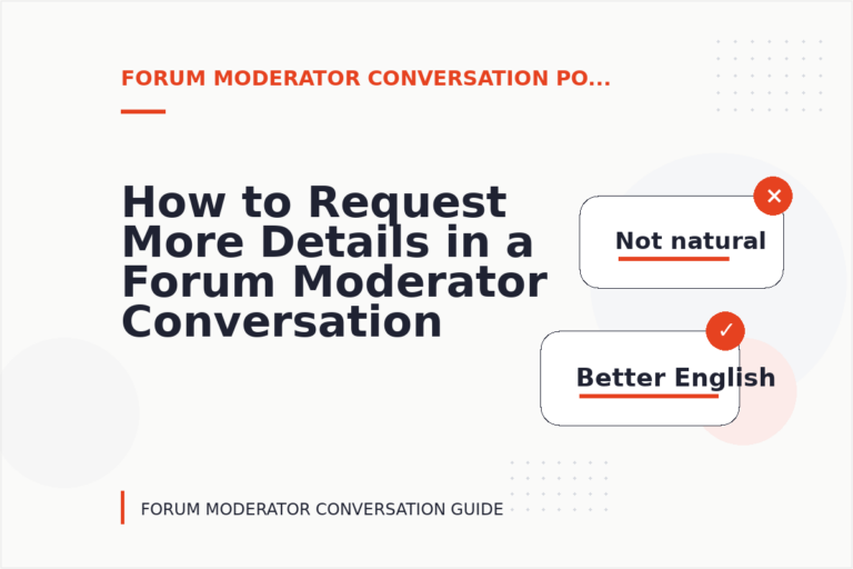 How to Request More Details in a Forum Moderator Conversation