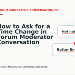 How to Ask for a Time Change in Forum Moderator Conversation English