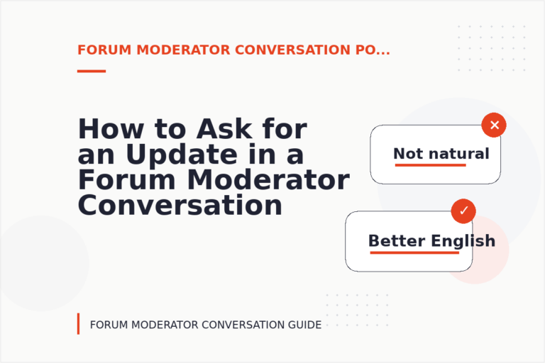 How to Ask for an Update in a Forum Moderator Conversation
