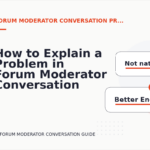 How to Explain a Problem in Forum Moderator Conversation English