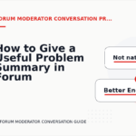 How to Give a Useful Problem Summary in Forum Moderator Conversation English