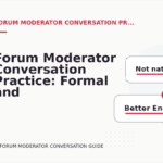 Forum Moderator Conversation Practice: Formal and Friendly Versions