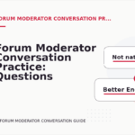 Forum Moderator Conversation Practice: Questions and Answers