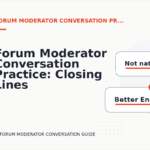 Forum Moderator Conversation Practice: Closing Lines and Follow-Ups